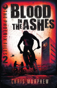 Title: Blood in the Ashes, Author: Chris Morphew