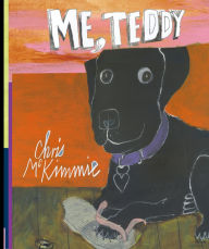 Title: Me, Teddy, Author: Chris McKimmie