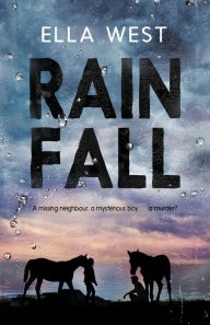 Title: Rain Fall, Author: Ella West