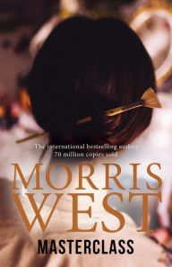 Title: Masterclass, Author: Morris L. West