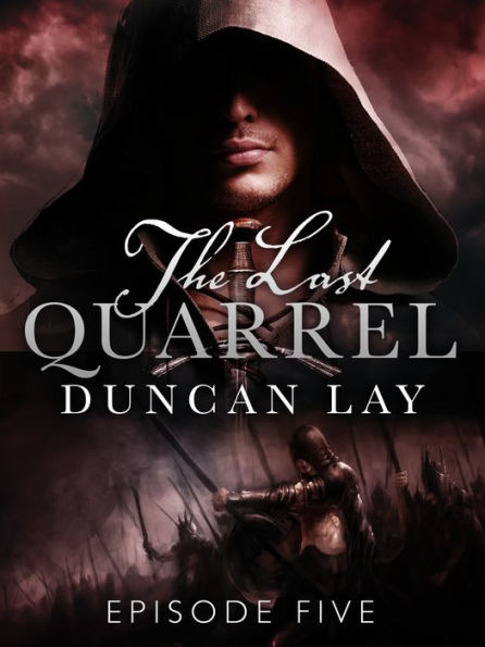 The Last Quarrel: Episode 5