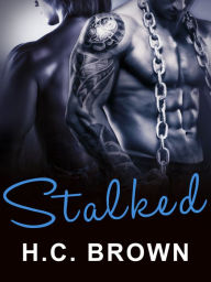 Title: Stalked, Author: H.C. Brown