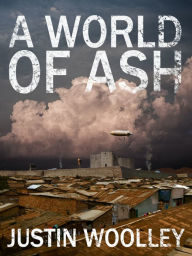 Title: A World of Ash: The Territory 3, Author: Justin Woolley