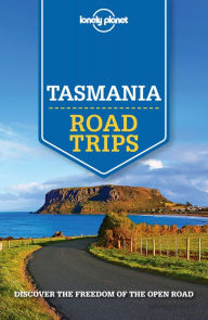 Lonely Planet Tasmania Road Trips