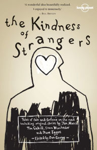 Title: The Kindness of Strangers, Author: Tim Cahill