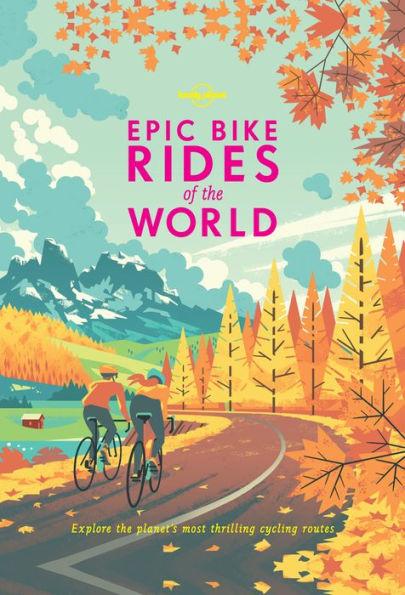 Epic Bike Rides of the World