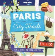 Title: City Trails - Paris [US], Author: Lonely Planet Kids