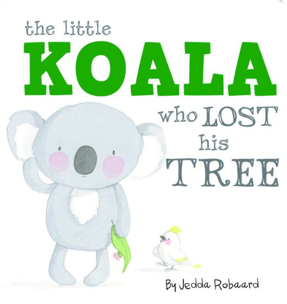 The Little Koala Who Lost His Tree