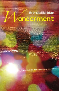 Title: Wonderment, Author: Brenda Eldridge