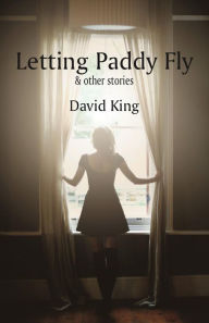 Title: Letting Paddy Fly, Author: David King