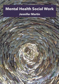 Title: Mental Health Social Work, Author: Jennifer Martin