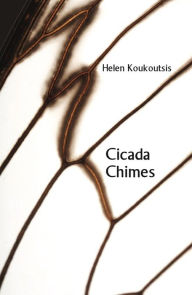 Title: Cicada Chimes, Author: Helen Koukoutsis