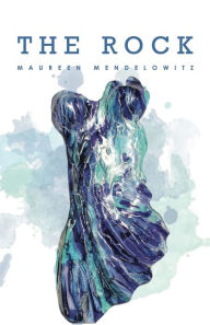 Title: The Rock, Author: Maureen Mendelowitz