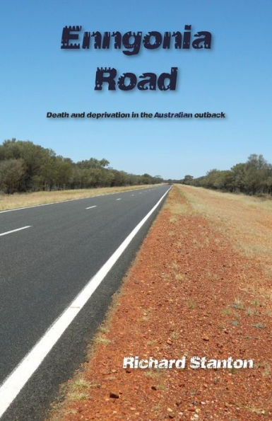 Enngonia Road: Death and deprivation the Australian outback