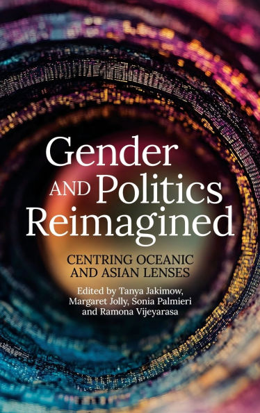 Gender and Politics Reimagined: Centring Oceanic and Asian Lenses