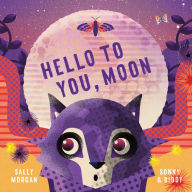 Title: Hello to You, Moon, Author: Sally Morgan