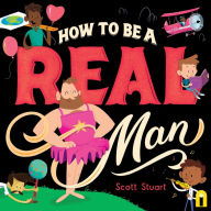 Download free books for ipad yahoo How to Be a Real Man English version DJVU 9781760507848