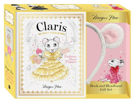 Claris Book Headband Gift Set Claris Fashion Show Fiasco By Megan Hess Other Format Barnes Noble