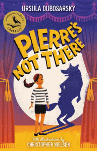 Title: Pierre's Not There, Author: Ursula Dubosarsky