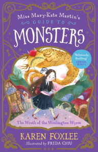 Download book pdf online free The Wrath of the Woolington Wyrm: Miss Mary-Kate Martin's Guide to Monsters 1 PDB (English literature) 9781760526627