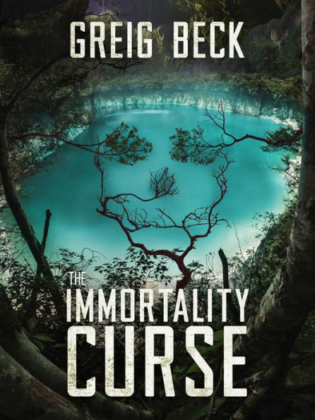 The Immortality Curse: A Matt Kearns Novel 3