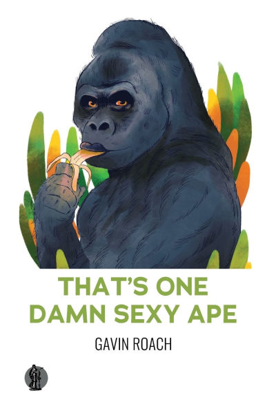 That's One Damn Sexy Ape