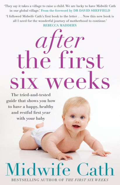 After the First Six Weeks by Midwife Cath, Paperback | Barnes & Noble®