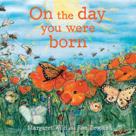 Title: On the Day You Were Born, Author: Margaret Wild