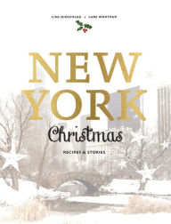 Title: New York Christmas: Recipes and stories, Author: After the Sun