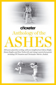 Title: The Cricketer Anthology of the Ashes, Author: Huw Turbervill