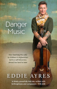 Title: Danger Music, Author: Eddie Ayres