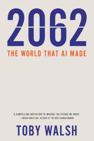 Title: 2062, Author: Toby Walsh