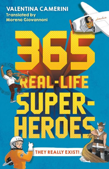 365 Real-Life Superheroes