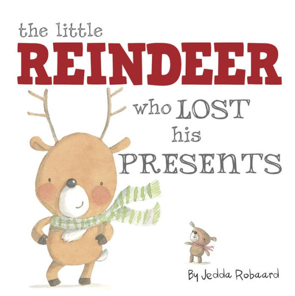 The Little Reindeer Who Lost His Presents