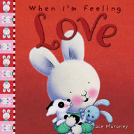 Title: When I'm Feeling Love, Author: Trace Moroney