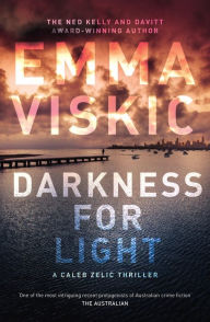 Title: Darkness for Light, Author: Emma Viskic