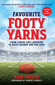 Title: Favourite Footy Yarns: Expanded and Updated, Author: Ken Piesse