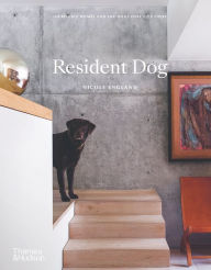 Free french e books download Resident Dog: Incredible Homes and the Dogs That Live There RTF CHM FB2 (English literature) 9781760761318 by Nicole England
