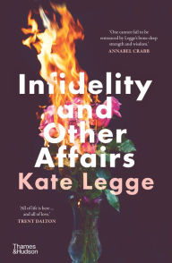 Free audio book to download Infidelity and Other Affairs 9781760763053 in English RTF by Kate Legge