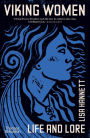 Viking Women: Life and Lore