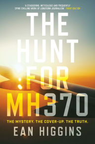 Title: The Hunt for MH370, Author: Ean Higgins