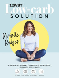 Title: 12WBT Low-carb Solution, Author: Michelle Bridges