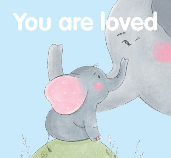 You are Loved