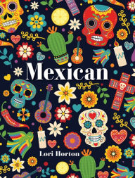 Title: Mexican, Author: Lori Horton