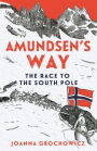 Amundsen's Way: Race to the South Pole