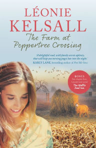 Title: The Farm at Peppertree Crossing, Author: Leonie Kelsall