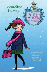 Download free account books Alice-Miranda in Scotland, Volume 17 by Jacqueline Harvey in English 9781760891923