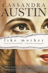 Title: Like Mother, Author: Cassandra Austin