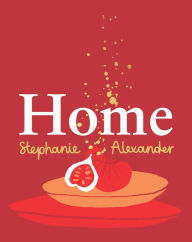 Title: Home, Author: Stephanie Alexander