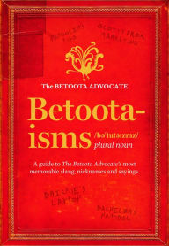 Title: Betoota-isms, Author: The Betoota Advocate